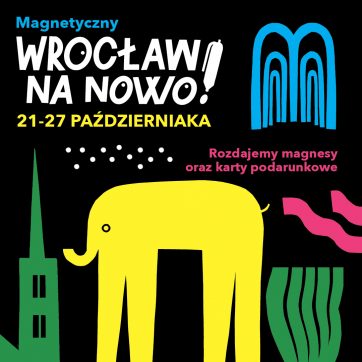 Magnetyczny Wrocław Na Nowo