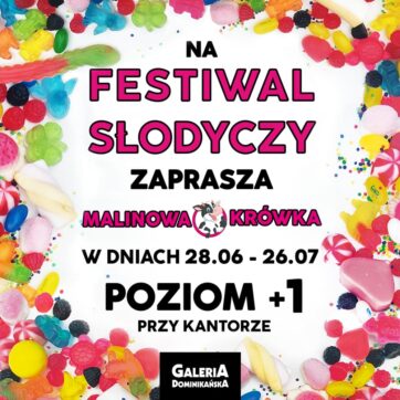 Festiwal Słodyczy – kolorowa uczta dla Twoich zmysłów!