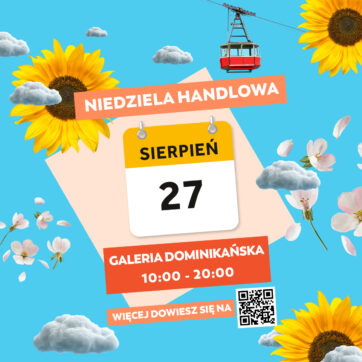 Niedziela handlowa już 27 sierpnia!