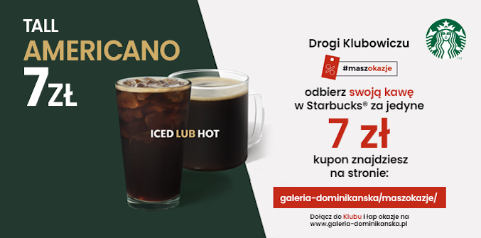 Kawa w Starbucks za 7 zł dla członków klubu #MaszOkazje!